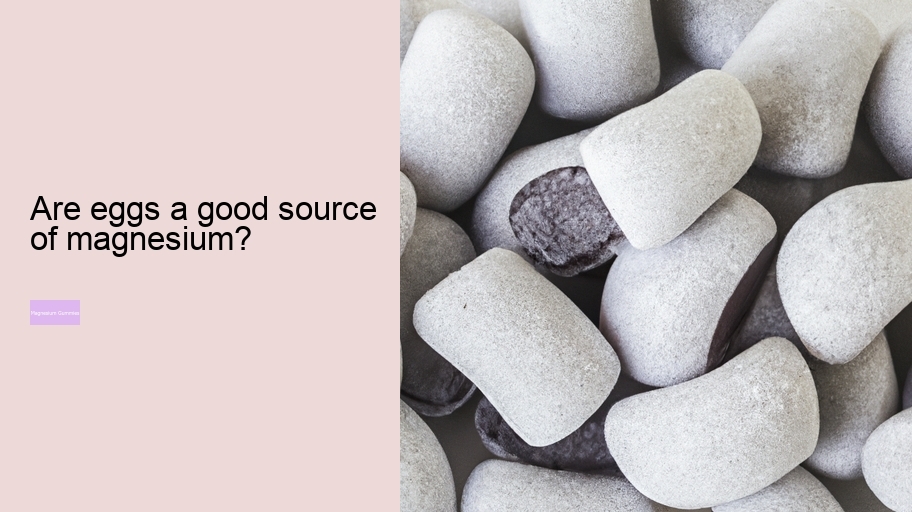 Are eggs a good source of magnesium?