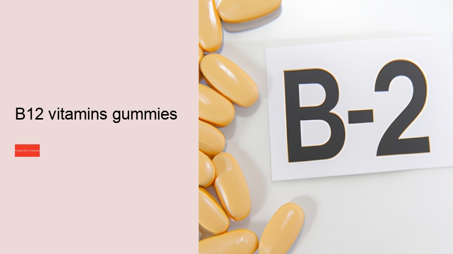 b12 vitamins gummies