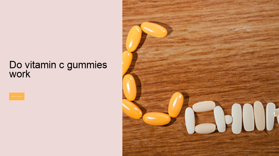 do vitamin c gummies work