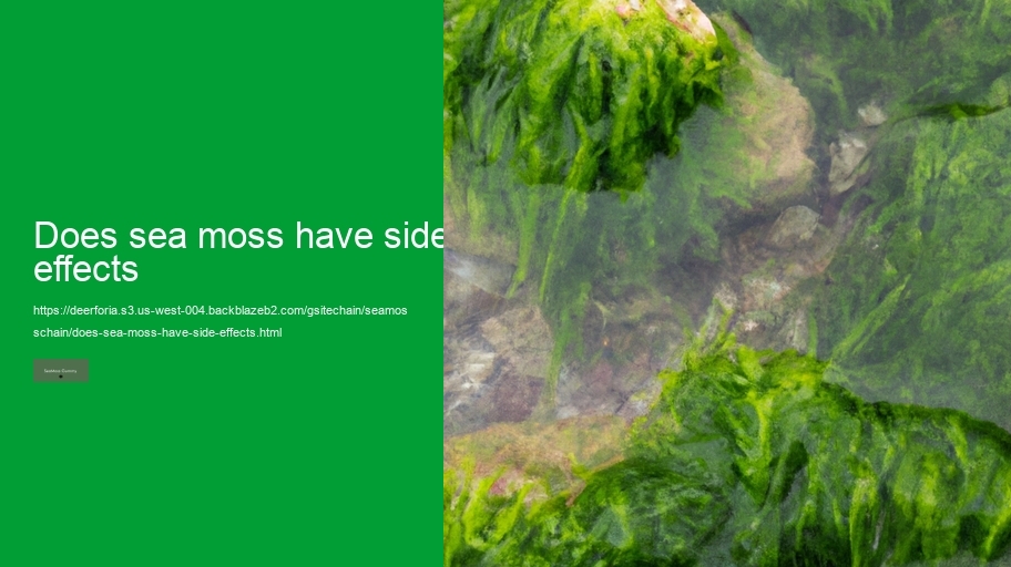 does sea moss have side effects