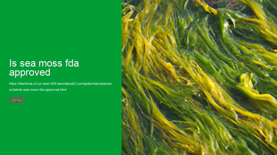 is sea moss fda approved