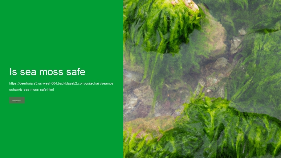is sea moss safe
